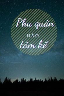 phu quân hảo tâm kế