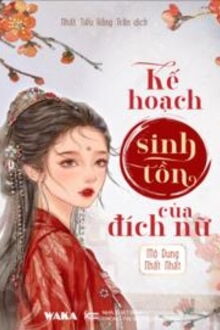 kế hoạch sinh tồn của đích nữ