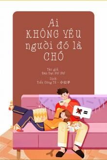 ai không yêu người đó là chó