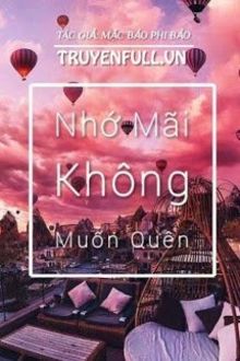 nhớ mãi không muốn quên