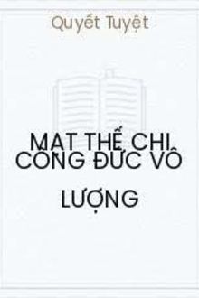 mạt thế chi công đức vô lượng