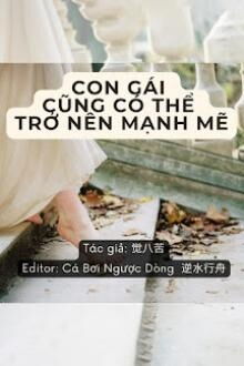 con gái cũng có thể trở nên mạnh mẽ