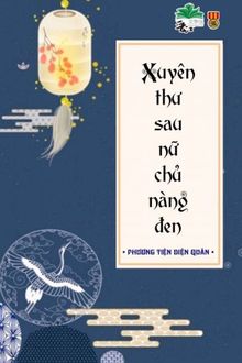 sau khi xuyên thư nữ chủ nàng đen