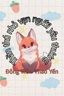 thần thú nhỏ vạn người yêu thương