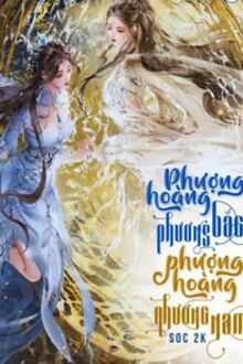 phượng hoàng phương nam & phượng hoàng phương bắc