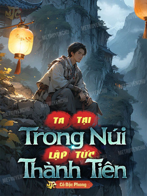 ta tại trong núi lập tức thành tiên (c)