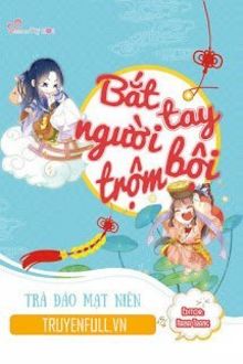 bắt tay người trộm bội