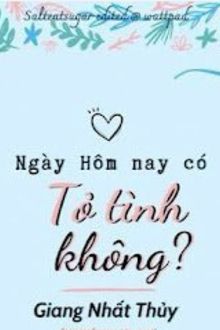 ngày hôm nay có tỏ tình không?