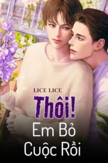 thôi! em bỏ cuộc rồi