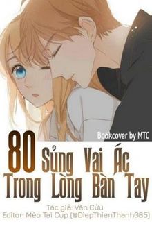 80 sủng vai ác trong lòng bàn tay