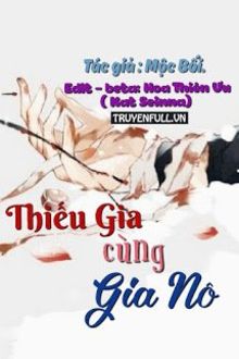 thiếu gia cùng gia nô