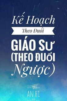 kế hoạch theo đuổi giáo sư - theo đuổi ngược