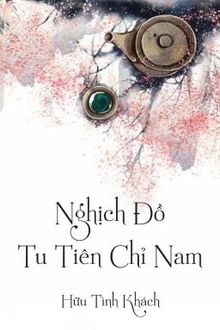 nghịch đồ tu tiên chỉ nam