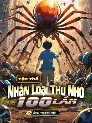 tận thế: nhân loại thu nhỏ 100 lần (c)