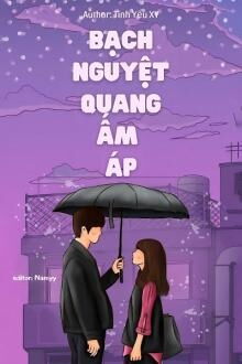 bạch nguyệt quang ấm áp