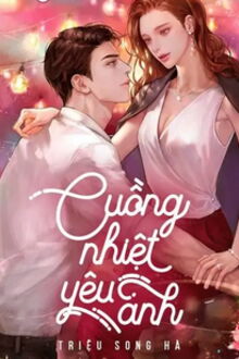 cuồng nhiệt yêu anh