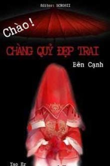 chào chàng quỷ đẹp trai bên cạnh