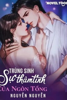 [trùng sinh] sự thâm tình của ngôn tổng