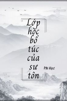 lớp học bổ túc của sư tôn