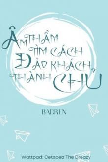 âm thầm tìm cách đảo khách thành chủ