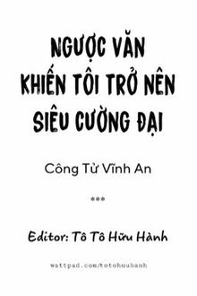 ngược văn khiến tôi trở nên siêu cường đại