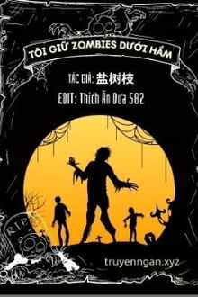 tôi giữ zombies dưới hầm