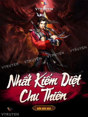 nhất kiếm diệt chư thiên (c)