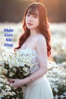 nhân gian nổi sóng