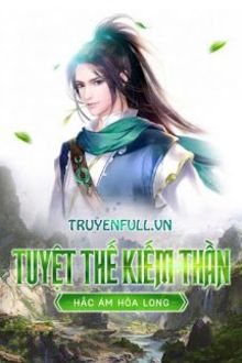 tuyệt thế kiếm thần