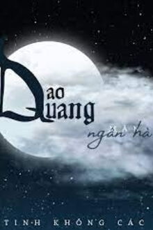 dao quang mãn ngân hà