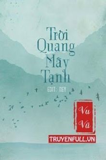 trời quang mây tạnh (tễ thanh)