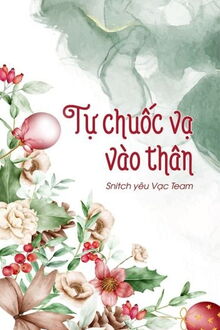 tự chuốc vạ vào thân