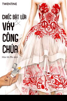 chiếc bật lửa và váy công chúa