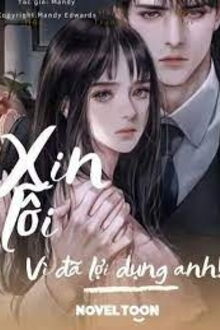 thiên thần trả thù: "xin lỗi, vì đã lợi dụng anh"