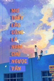 mơ thấy lão công là nam chủ ngược văn