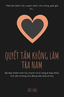 quyết tâm không làm tra nam