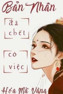 bản nhân đã chết có việc hoá vàng mã