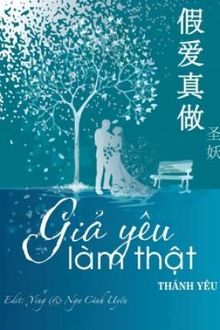 giả yêu làm thật