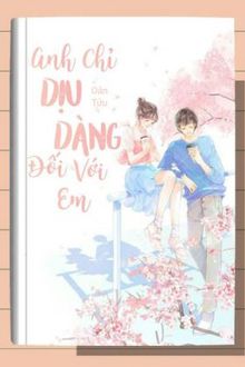 anh chỉ dịu dàng đối với em