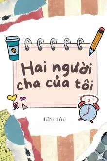 hai người cha của tôi