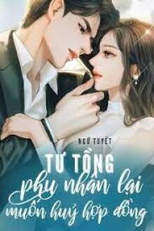 tư tổng, phu nhân lại muốn hủy hợp đồng