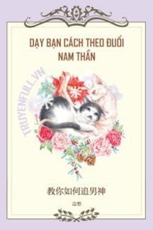 dạy bạn cách theo đuổi nam thần