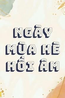 ngày mùa hè hồi âm