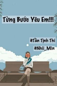 từng bước yêu em!!