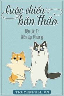 cuộc chiến bản thảo