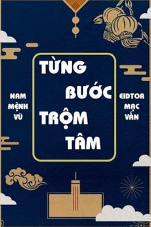 từng bước trộm tâm