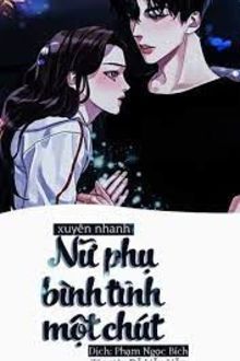 (quyển 3) mau xuyên nữ phụ bình tĩnh một chút !!!