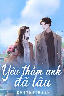 yêu thầm anh đã lâu