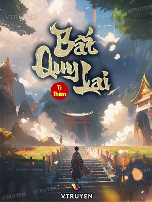 bất quy lai (c)