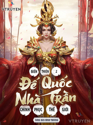 biến thiên 2 - đế quốc nhà trần chinh phục thế giới (c)